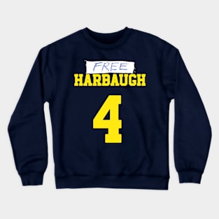 Free Harbaugh ( ON BACK ) Crewneck Sweatshirt